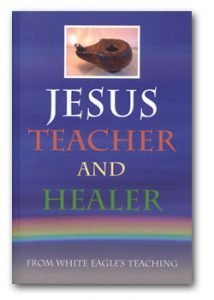 White Eagle Lodge Books - Jesus Teacher and Healer